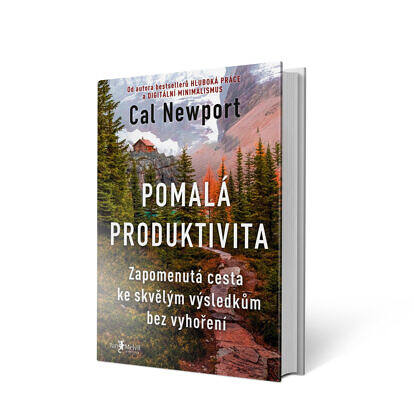 Kniha Pomalá produktivita od Cal Newport